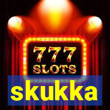 skukka