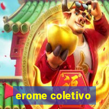 erome coletivo