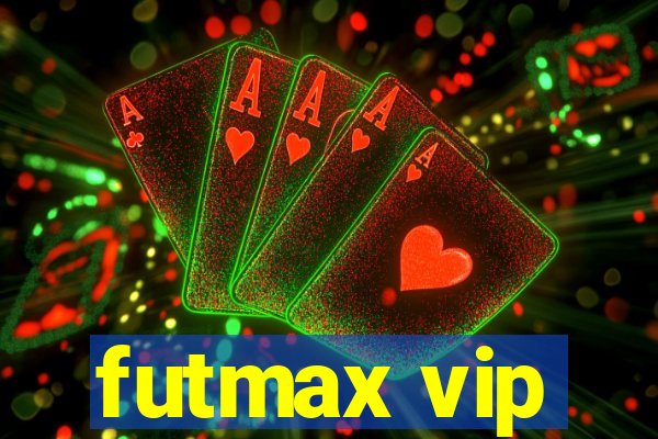 futmax vip