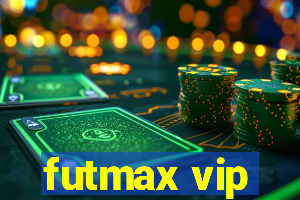 futmax vip