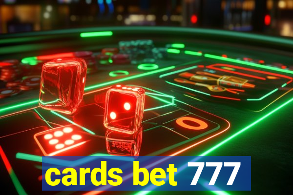 cards bet 777