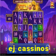 ej cassinos