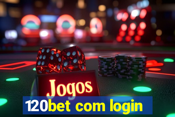 120bet com login