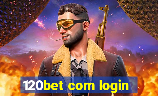 120bet com login