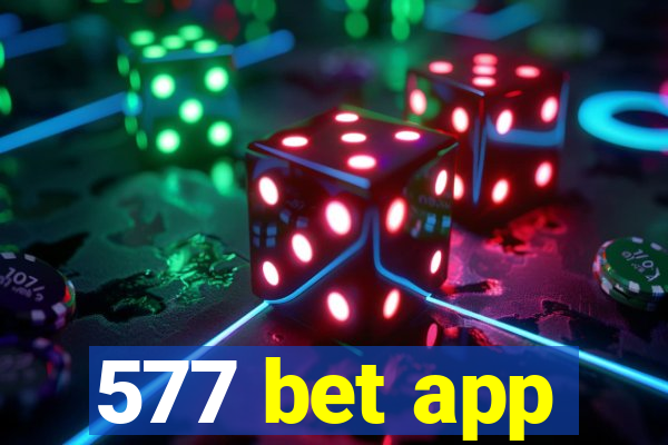 577 bet app