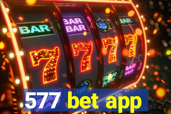 577 bet app