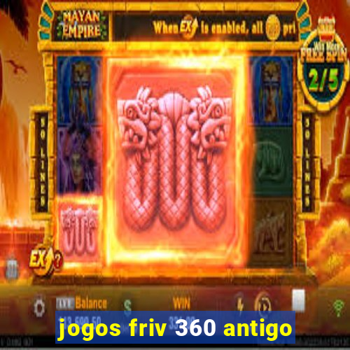 jogos friv 360 antigo