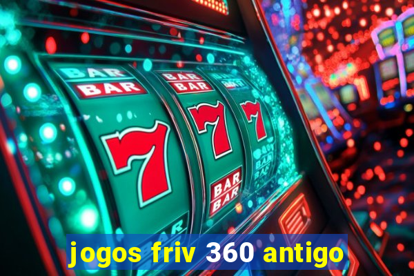 jogos friv 360 antigo