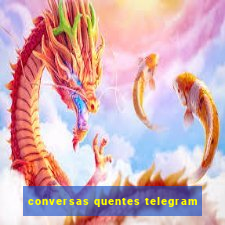 conversas quentes telegram