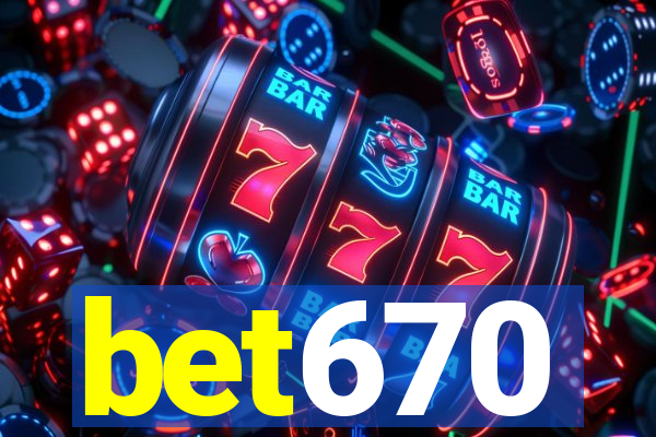 bet670