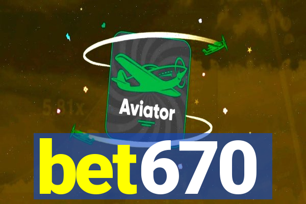 bet670