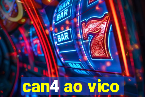 can4 ao vico