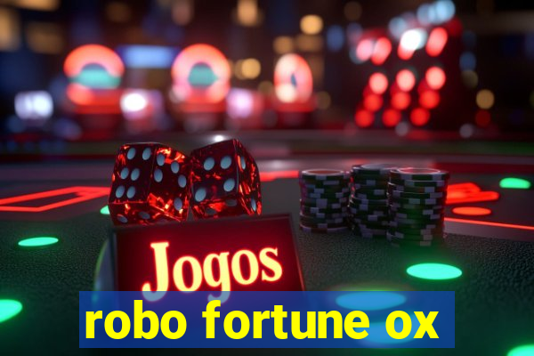 robo fortune ox