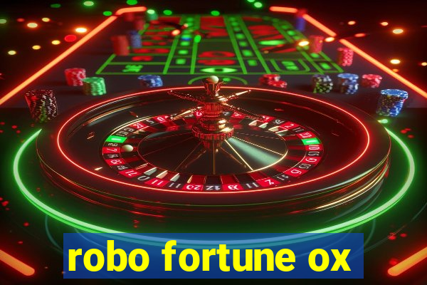 robo fortune ox