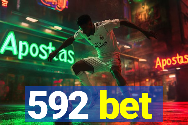 592 bet