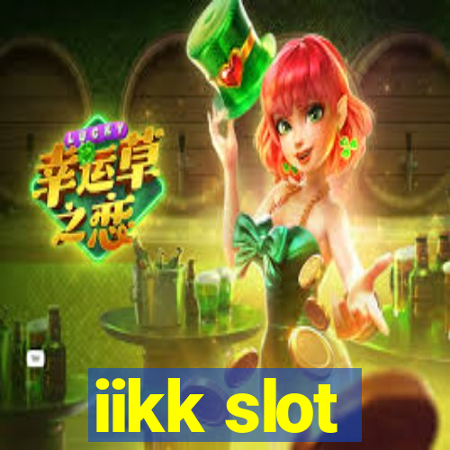 iikk slot