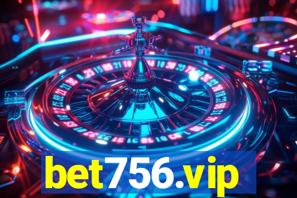 bet756.vip