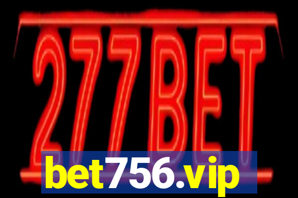 bet756.vip