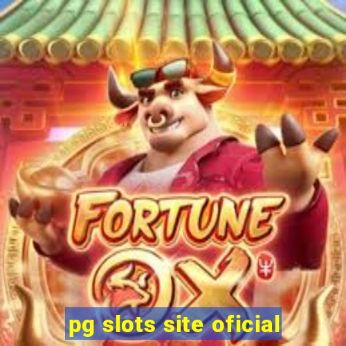 pg slots site oficial