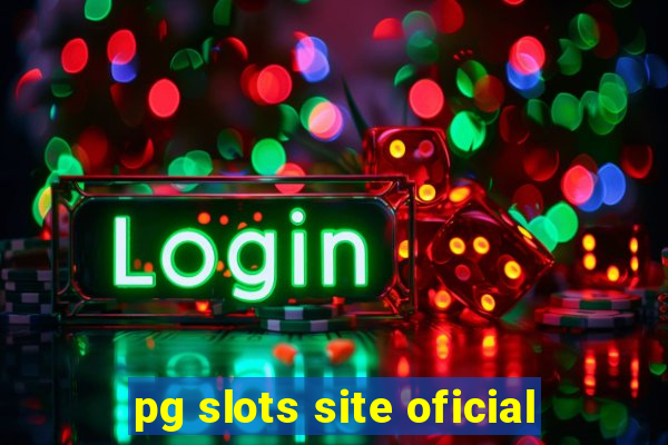 pg slots site oficial