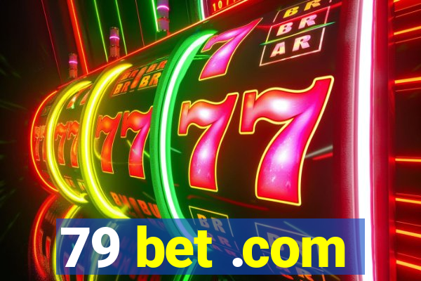 79 bet .com