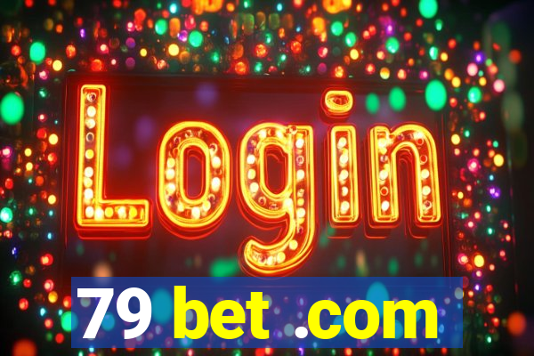 79 bet .com