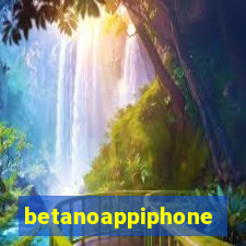 betanoappiphone