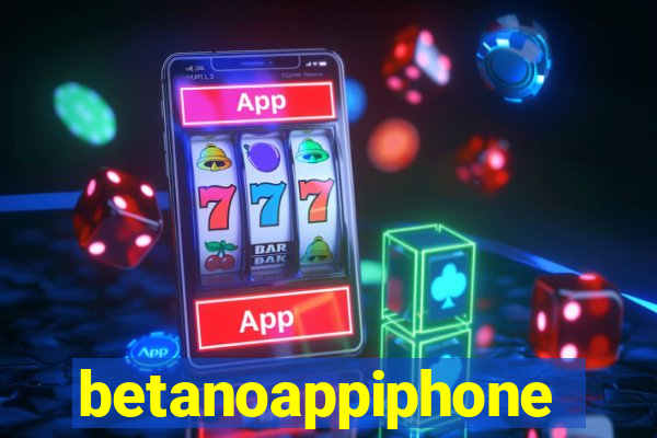 betanoappiphone