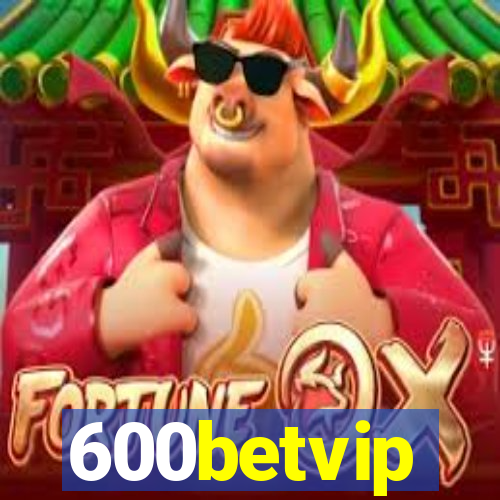 600betvip