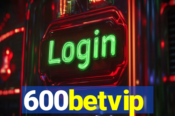 600betvip