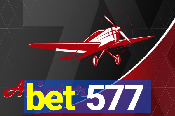 bet 577