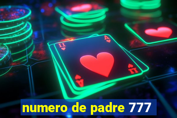 numero de padre 777