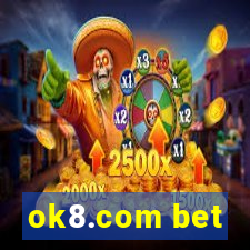 ok8.com bet