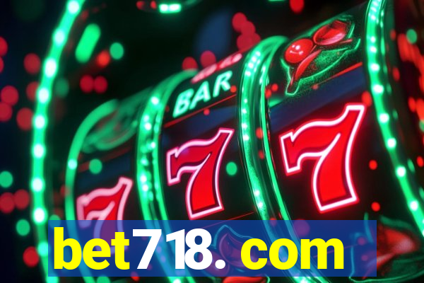 bet718. com