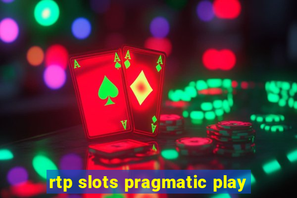 rtp slots pragmatic play