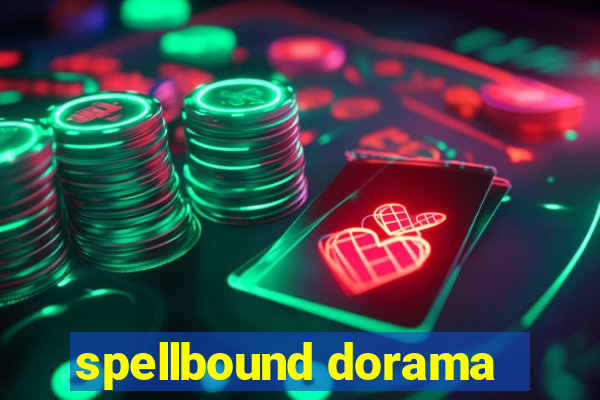 spellbound dorama