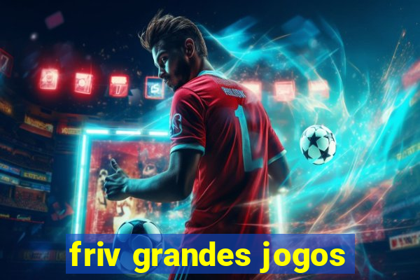 friv grandes jogos