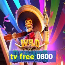 tv free 0800