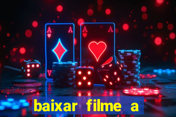 baixar filme a bela e a fera