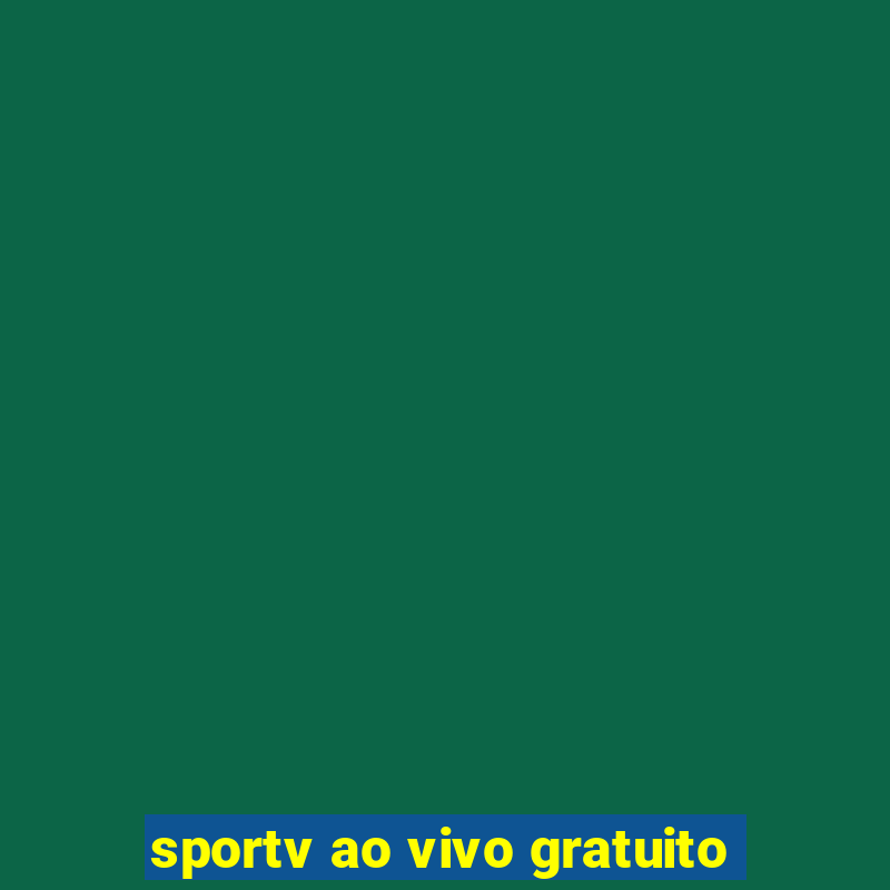 sportv ao vivo gratuito