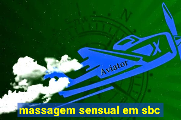 massagem sensual em sbc