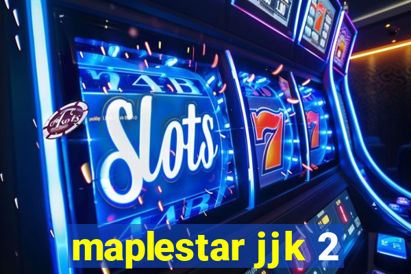 maplestar jjk 2