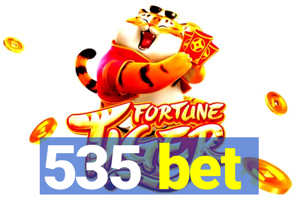 535 bet