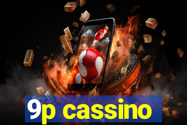 9p cassino