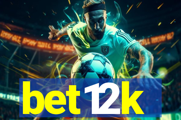 bet12k