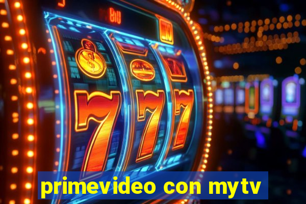 primevideo con mytv