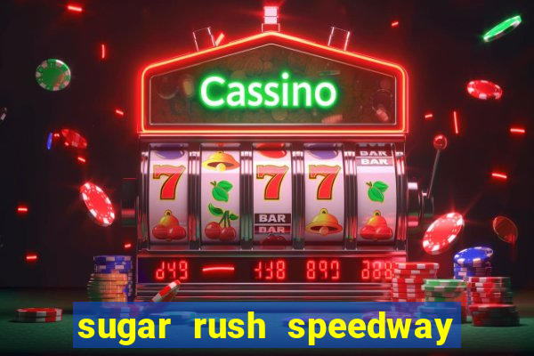 sugar rush speedway download android