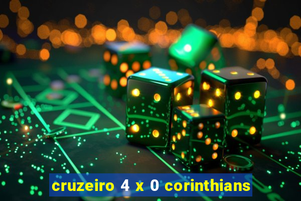 cruzeiro 4 x 0 corinthians