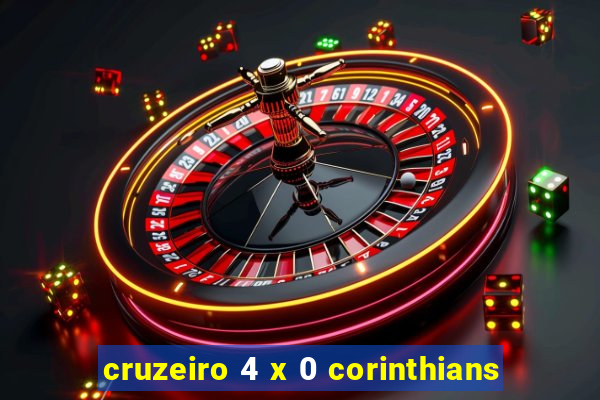 cruzeiro 4 x 0 corinthians