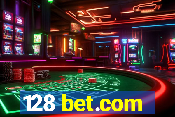 128 bet.com